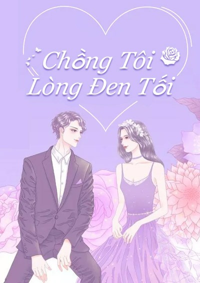 Chồng Tôi Lòng Đen Tối