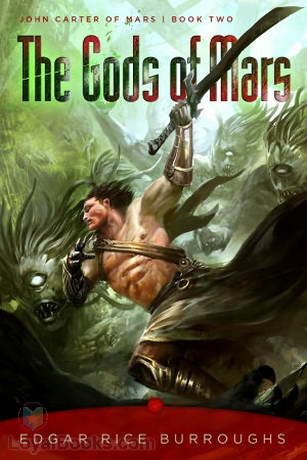 The Gods of Mars - Edgar Rice Burroughs