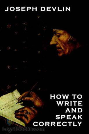 How to Speak and Write Correctly - Joseph Devlin