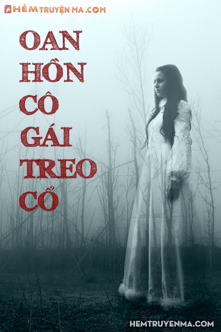 Oan Hồn Cô Gái Treo Cổ