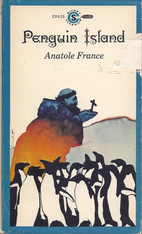 Penguin Island - Anatole France