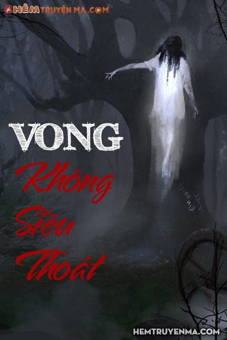 Vong Không Siêu Thoát - Ngọ Hường