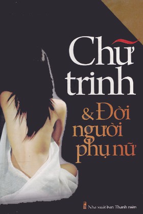 Chữ Trinh Và Đời Người Phụ Nữ - Hạ Thu