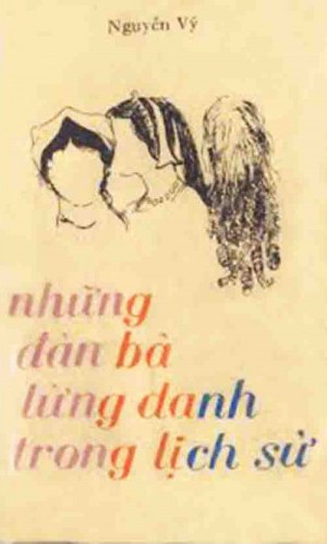 Những Đàn Bà Lừng Danh Trong Lịch Sử - Nguyễn Vỹ