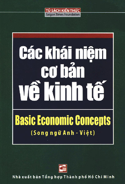 Các Khái Niệm Cơ Bản Về Kinh Tế (Song Ngữ) - Nhiều Tác Giả