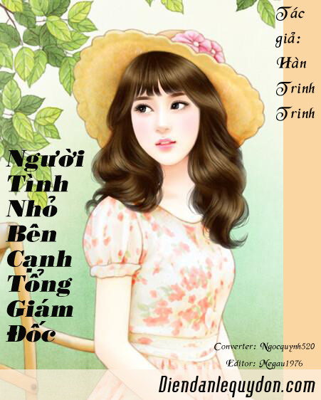 Người Tình Nhỏ Bên Cạnh Tổng Giám Đốc - Hàn Trinh Trinh