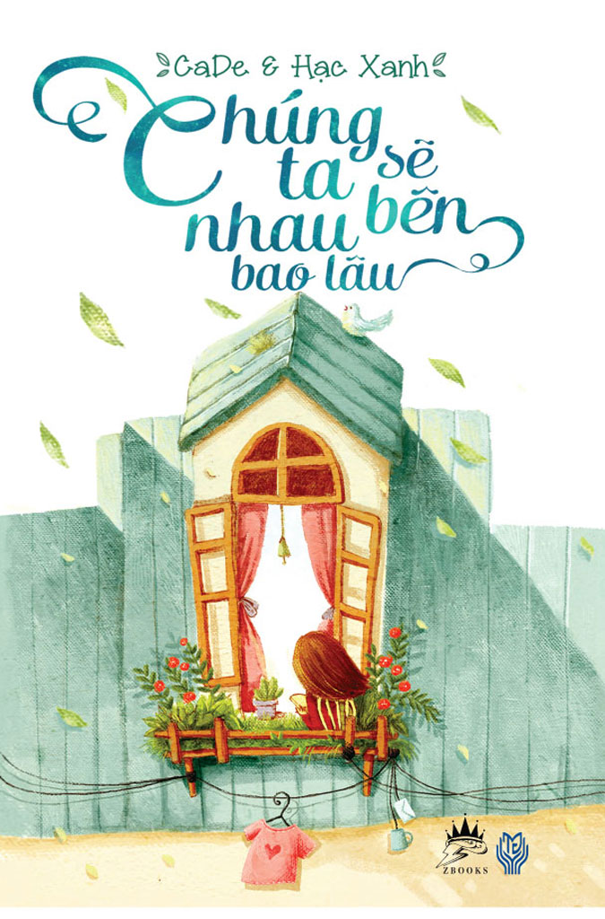 Chúng Ta Sẽ Bên Nhau Bao Lâu - CaDe & Hạc Xanh