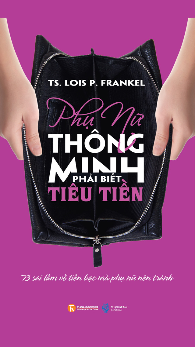 Phụ Nữ Thông Minh Phải Biết Tiêu Tiền - Lois P. Frankel