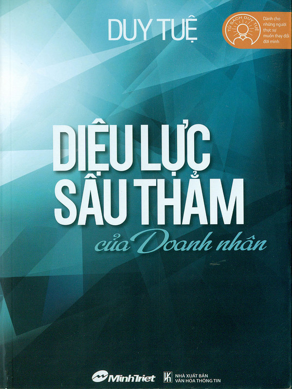 Diệu Lực Sâu Thẳm của Doanh Nhân - Duy Tuệ