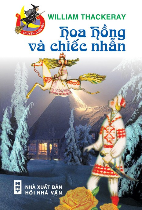 Hoa Hồng và Chiếc Nhẫn - William Makepeace Thackeray