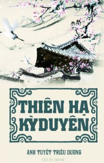 Thiên Hạ Kỳ Duyên - Ánh Tuyết Triều Dương