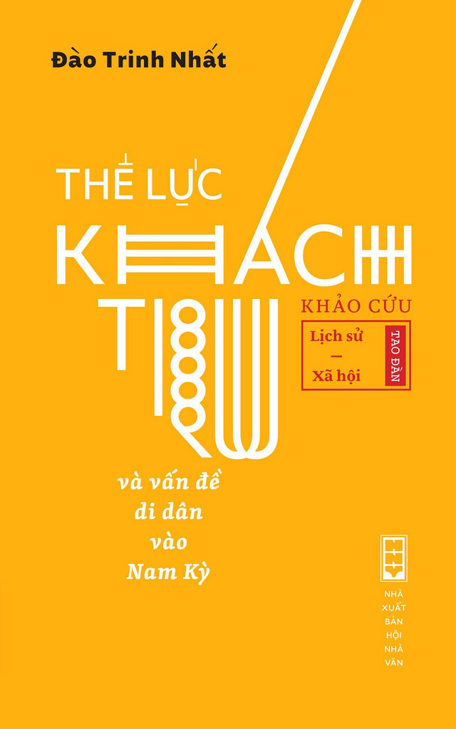 Thế Lực Khách Trú Và Vấn Đề Di Dân Vào Nam Kỳ - Đào Trinh Nhất