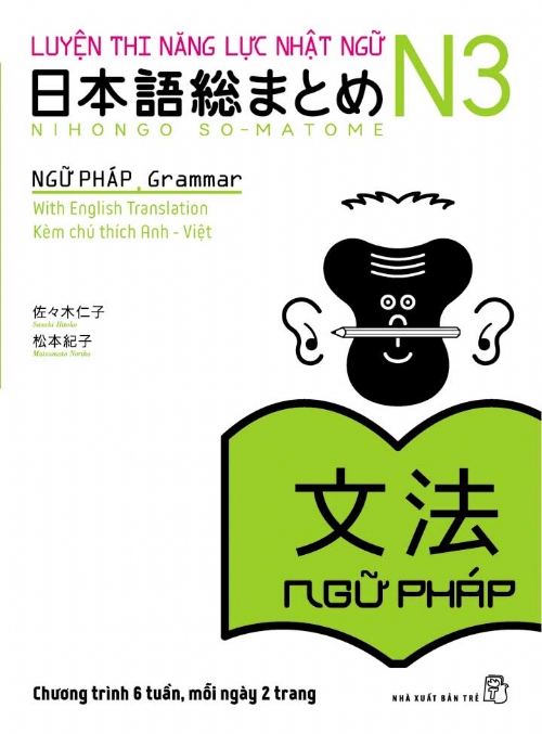 Giải Thích Ngữ Pháp N3 Ôn Tập Trong 6 Tuần Theo Sách Soumatome