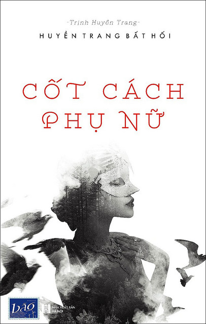 Cốt Cách Phụ Nữ - Huyền Trang Bất Hối