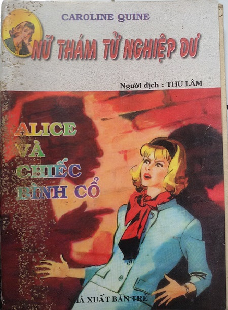 Nữ Thám Tử Nghiệp Dư: Alice và Chiếc Bình Cổ - Caroline Quine