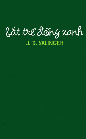 Bắt Trẻ Đồng Xanh - J. D. Salinger