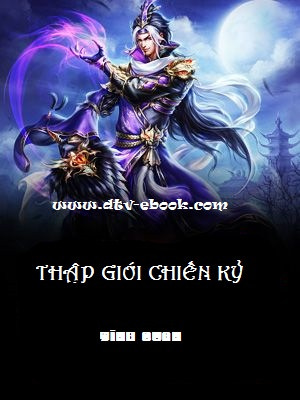 Thập Giới Chiến Kỷ - Tĩnh Quan