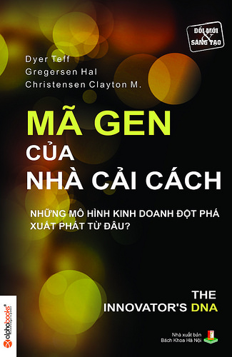 Mã Gen Của Nhà Cải Cách - Dyer Teff & Gregersen Hal & Christensen Clayton M.