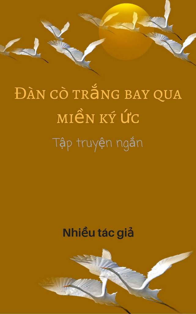 Đàn Cò Trằng Bay Qua Miền Ký Ức