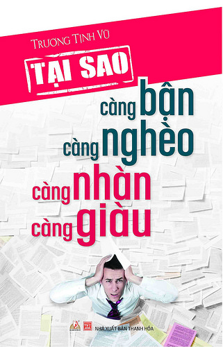 Tại Sao Càng Bận Càng Nghèo, Càng Nhàn Càng Giàu