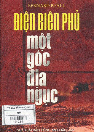 Điện biên phủ: Một góc địa ngục - Bernard B. Fall