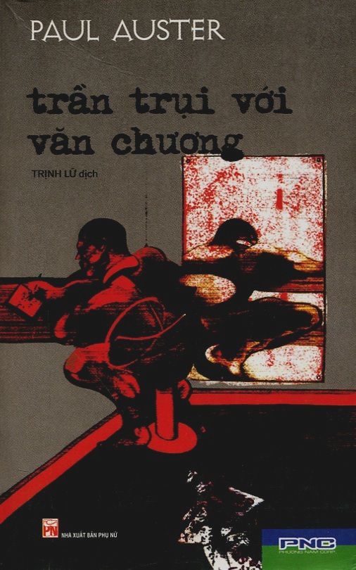 Trần Trụi Với Văn Chương - Paul Auster