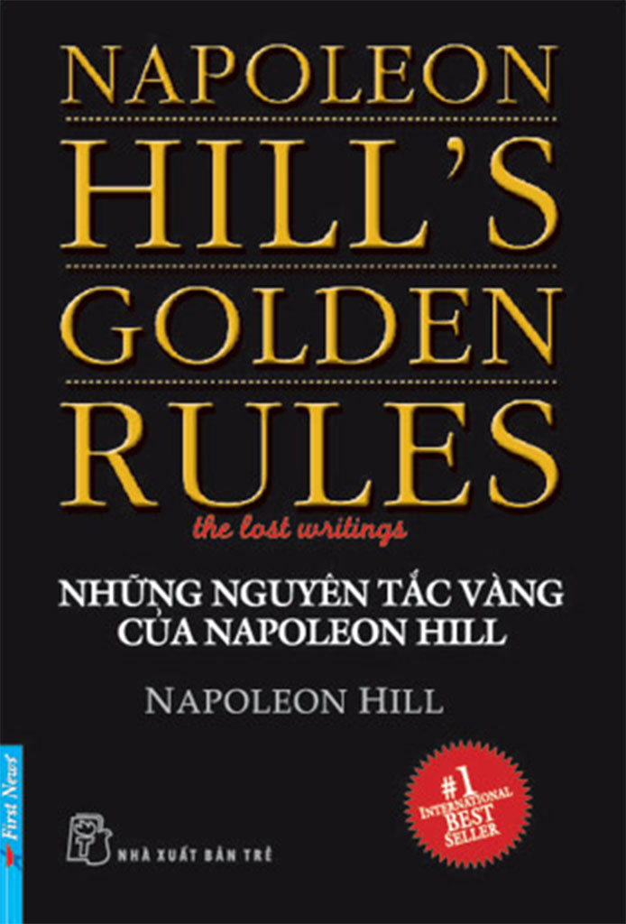 Những Quy Tắc Vàng của Napoleon Hill - Napoleon Hill