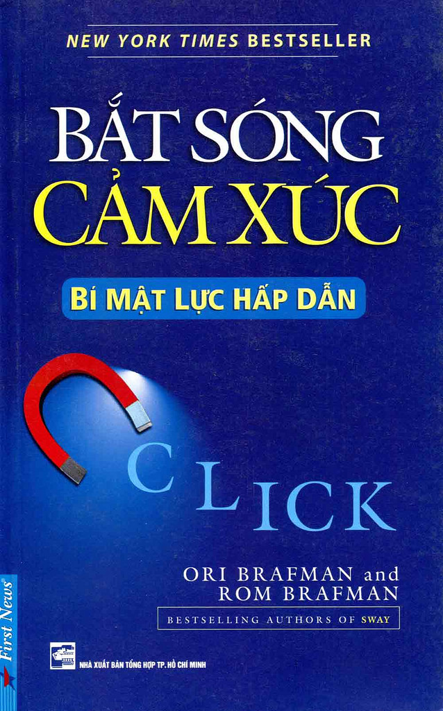 Bắt Sóng Cảm Xúc: Bí Mật Lực Hấp Dẫn - Ori Brafman & Rom Brafman