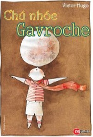 Chú Nhóc Gavroche - Victor Hugo