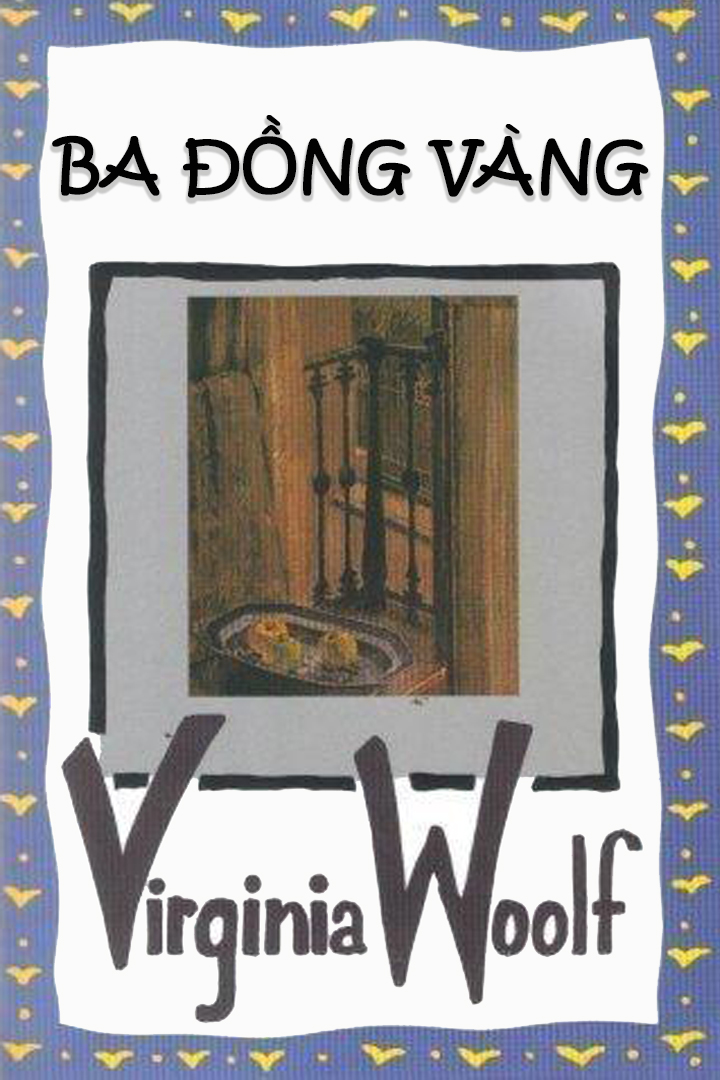 Ba Đồng Vàng - Virginia Woolf