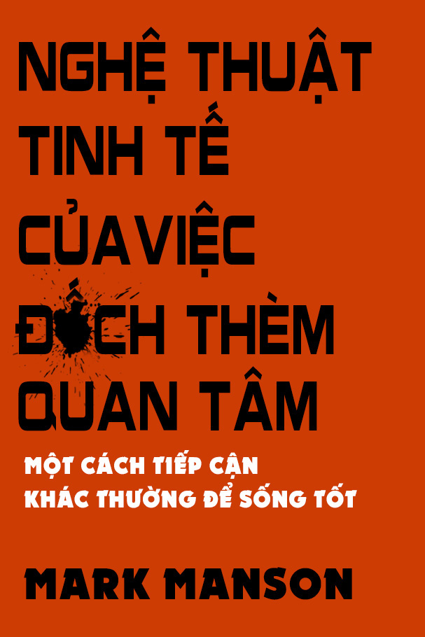 Nghệ Thuật Tinh Tế Của Việc Đếch Thèm Quan Tâm