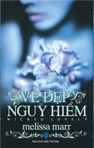 Vẻ Đẹp Nguy Hiểm - Melissa Marr