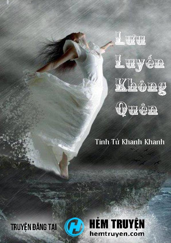 Lưu Luyến Không Quên - Tinh Tử Khanh Khanh