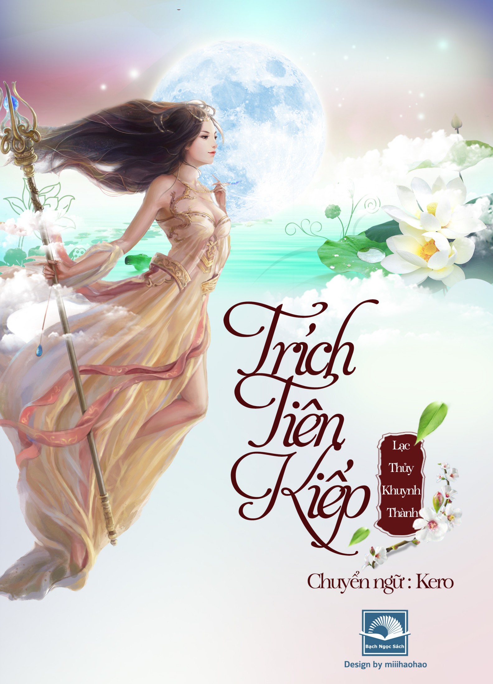 Trích Tiên Kiếp - Lạc Thủy Khuynh Thành