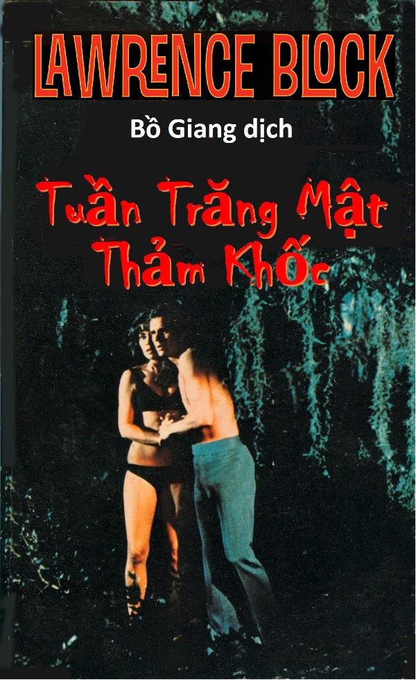 Tuần Trăng Mật Thảm Khốc - Lawrence Block