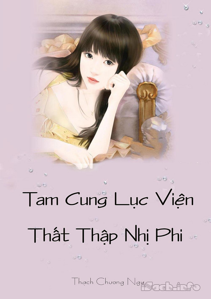 Tam cung lục viện thất thập nhị phi - Thạch Chương Ngư