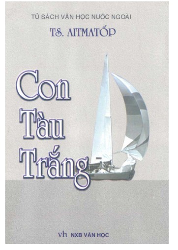 Con Tàu Trắng - Chyngyz Torekulovich Aytmatov