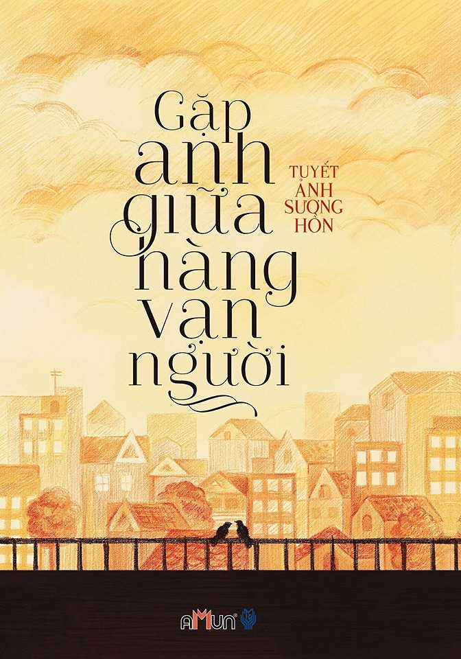 Gặp Anh Giữa Hàng Vạn Người - Tuyết Ảnh Sương Hồn