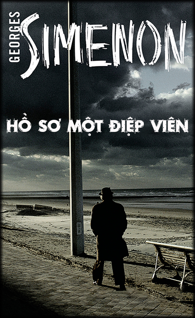 Hồ Sơ Một Điệp Viên - Georges Simenon