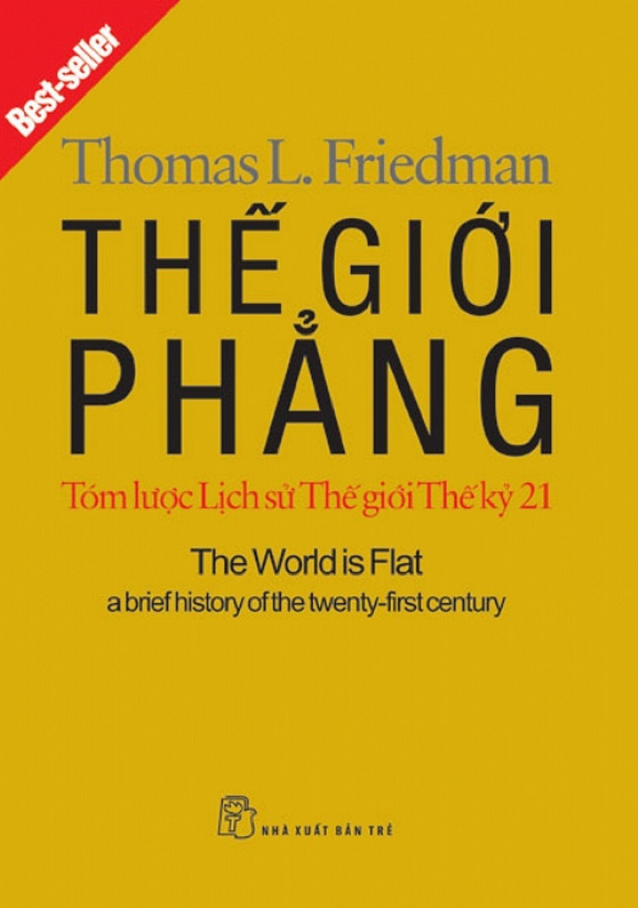 Thế Giới Phẳng: Tóm Lược Lịch Sử Thế Giới Thế Kỷ 21