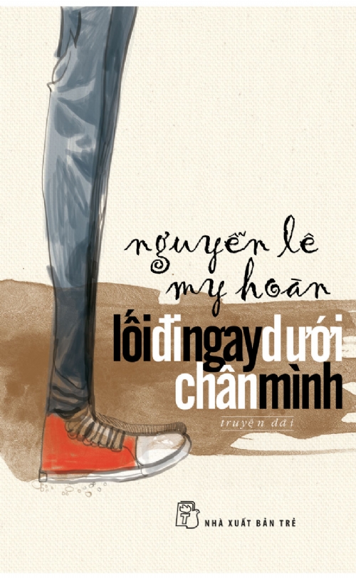 Lối Đi Ngay Dưới Chân Mình - Nguyễn Lê My Hoàn