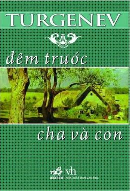 Đêm Trước - Cha và Con - Ivan Turgenev