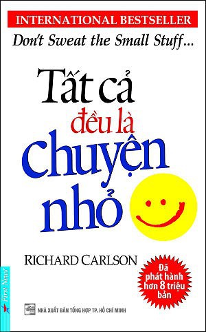 Tất Cả Đều Là Chuyện Nhỏ - Richard Carlson