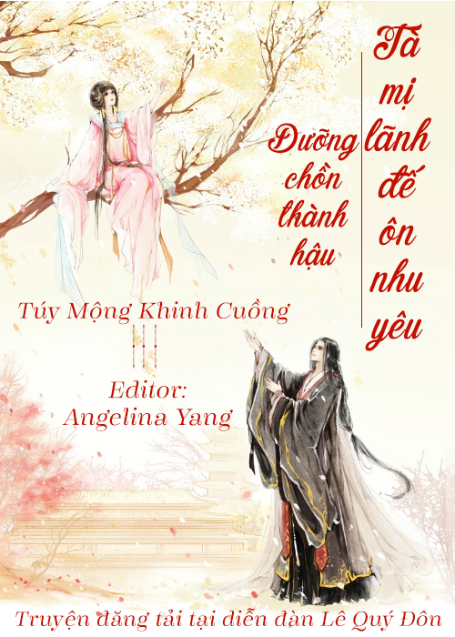 Dưỡng Chồn Thành Hậu Tà Mị Lãnh Đế Ôn Nhu Yêu - Túy Mộng Khinh Cuồng