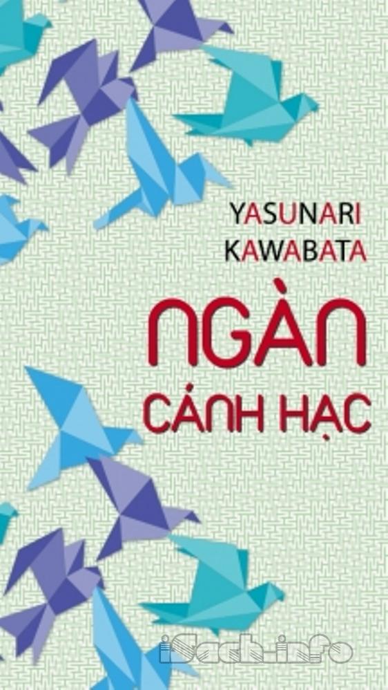 Ngàn Cánh Hạc - Yasunari Kawabata