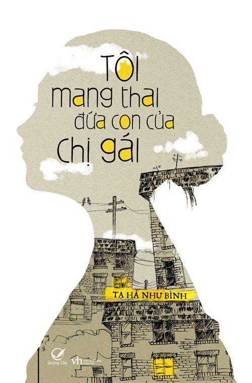 Tôi Mang Thai Đứa Con Của Chị Gái - Tạ Hà Như Bình