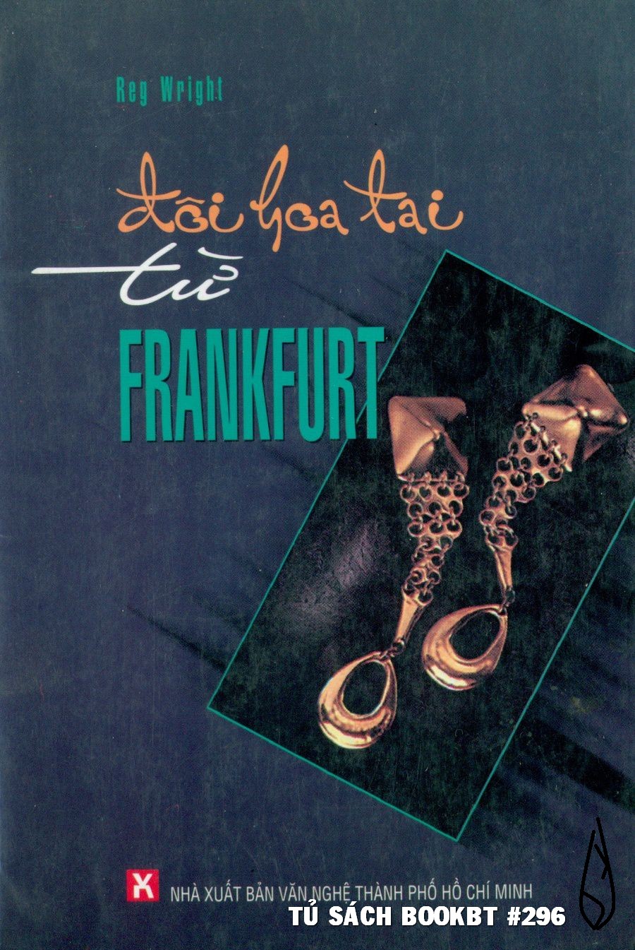 Đôi Hoa Tai từ Frankfurt - Reg Wright