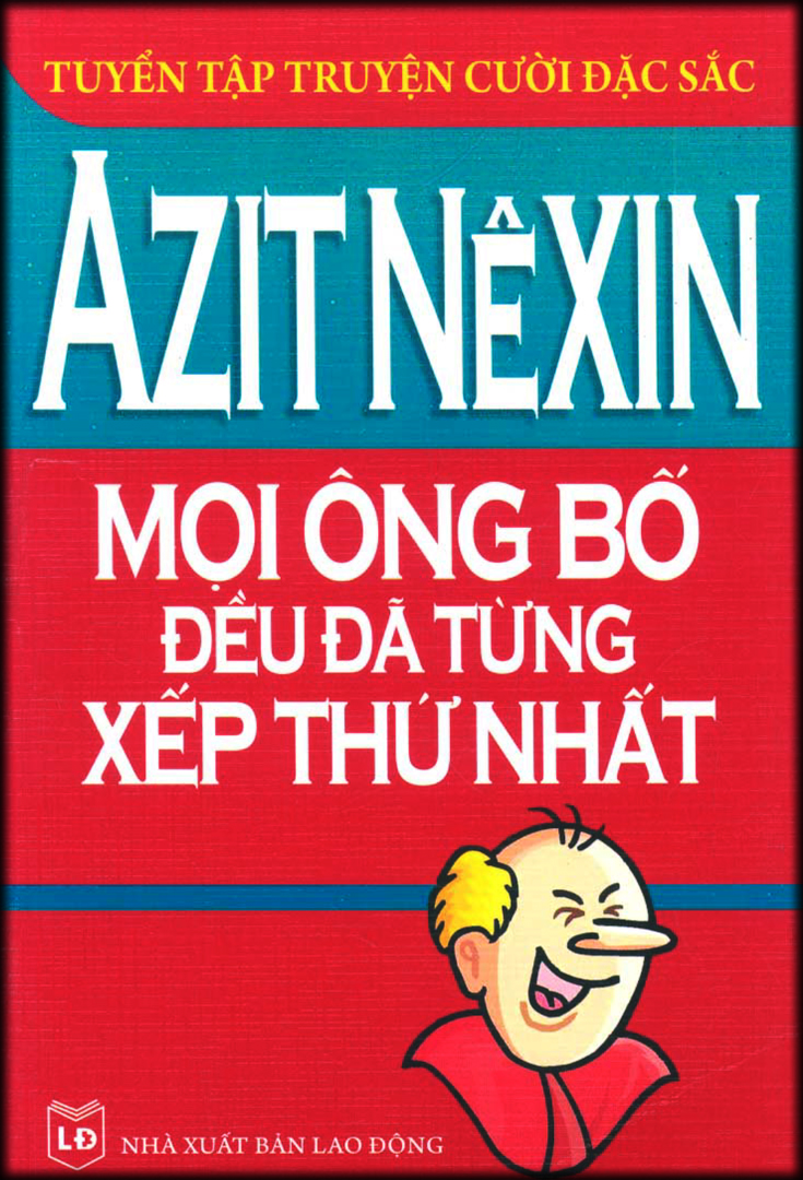 Mọi Ông Bố Đều Đã Từng Xếp Thứ Nhất - Azit Nexin