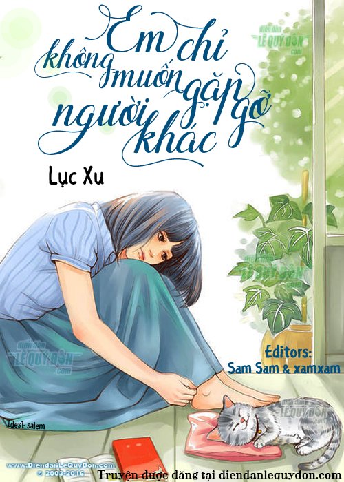 Em Chỉ Không Muốn Gặp Gỡ Người Khác - Lục Xu