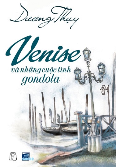 Venise Và Những Cuộc Tình Gondola - Dương Thụy